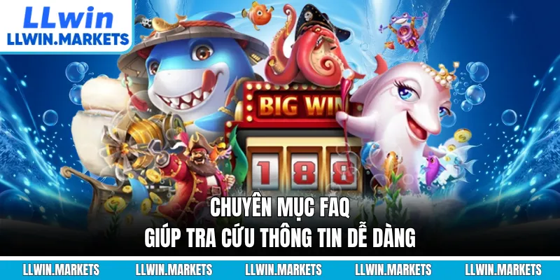 Chuyên mục FAQ giúp tra cứu thông tin dễ dàng