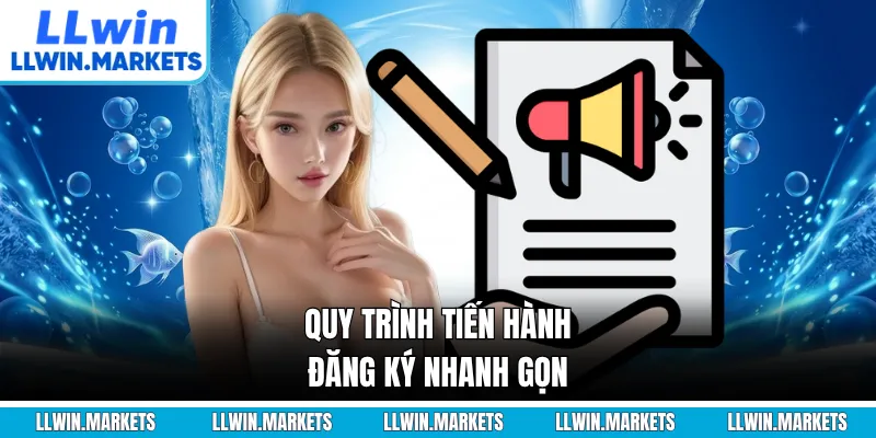 Quy trình tiến hành đăng ký nhanh gọn