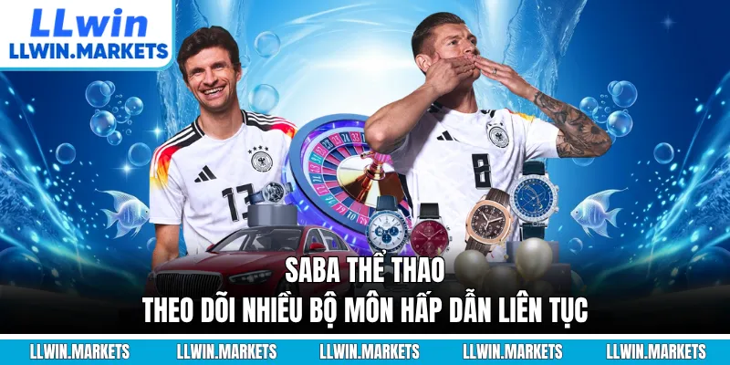 SABA Thể Thao - Theo Dõi Nhiều Bộ Môn Hấp Dẫn Liên Tục